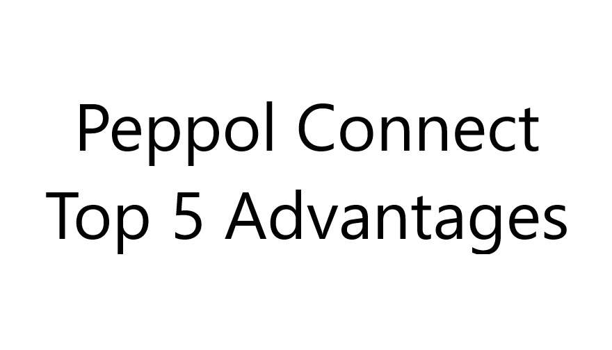 Top 5 Advantages of Peppol Connect – Celtrino’s Online eInvoicing Application