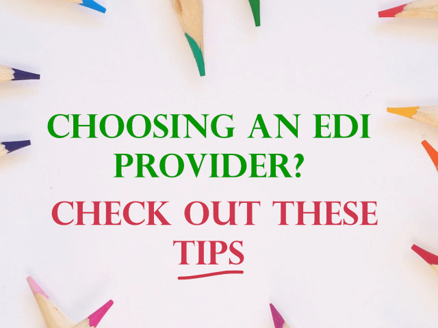 Choosing an EDI provider
