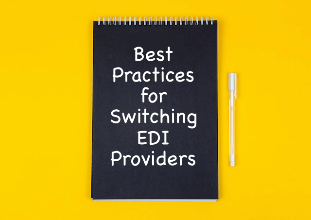 Best Practices for Switching EDI Providers